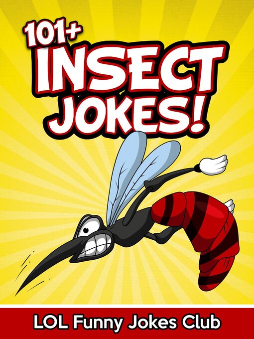 Title details for 101+ Insect Jokes by LOL Funny Jokes Club - Available